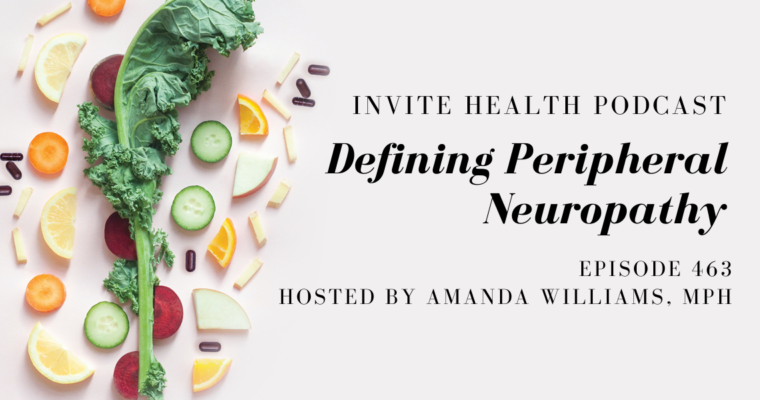 Defining Peripheral Neuropathy – InVite Health Podcast, Episode 463