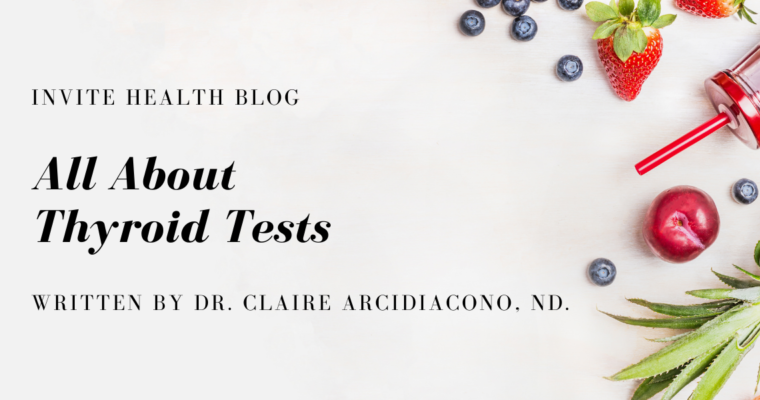 All About Thyroid Tests