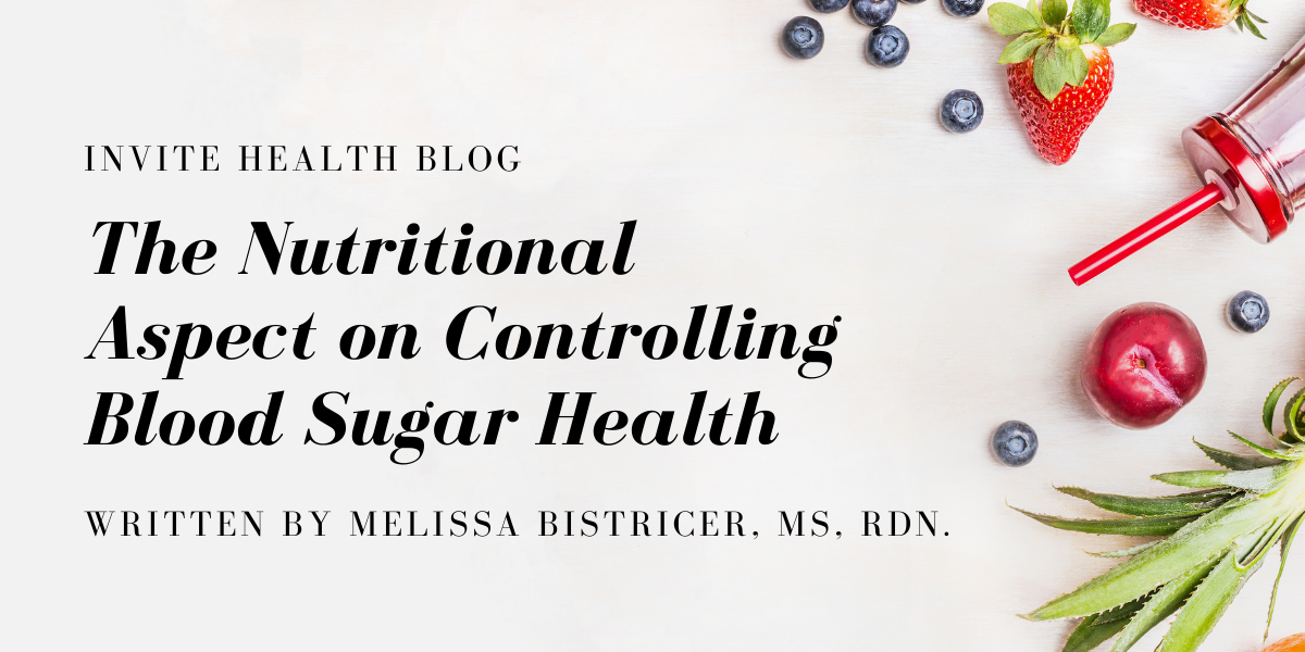 The Nutritional Aspect On Controlling Blood Sugar Health