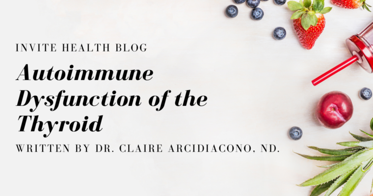 Autoimmune Dysfunction Of The Thyroid