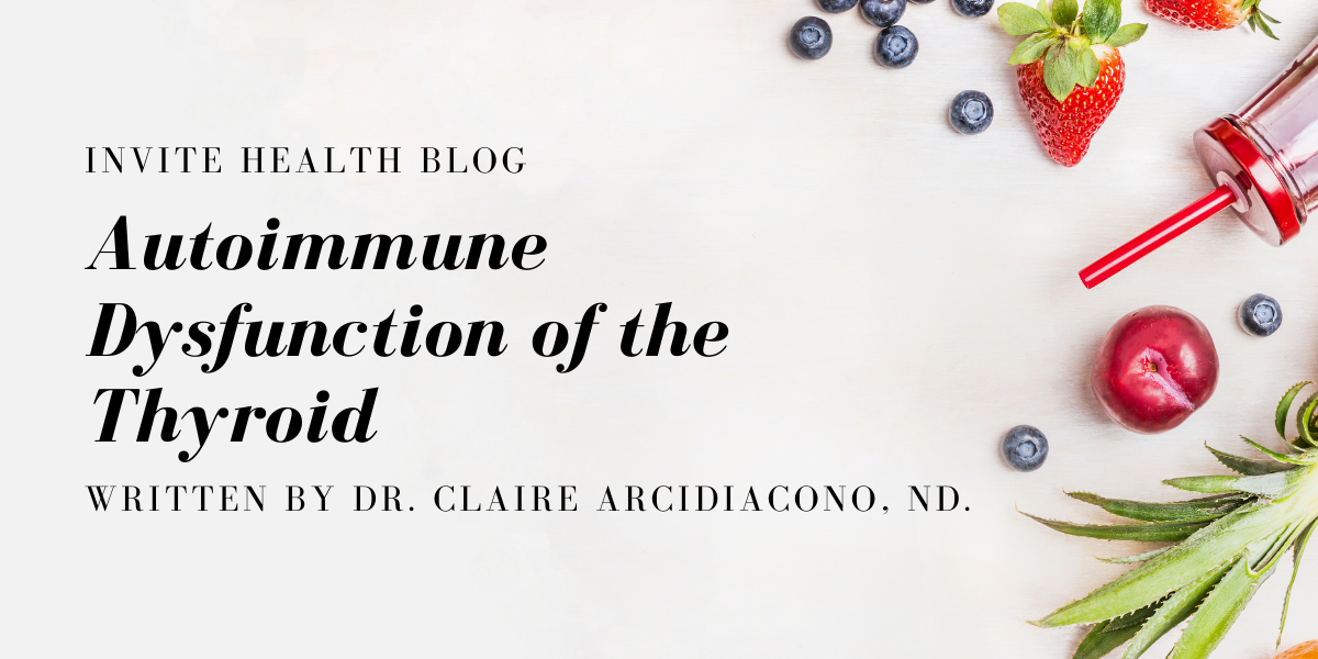 Autoimmune Dysfunction Of The Thyroid