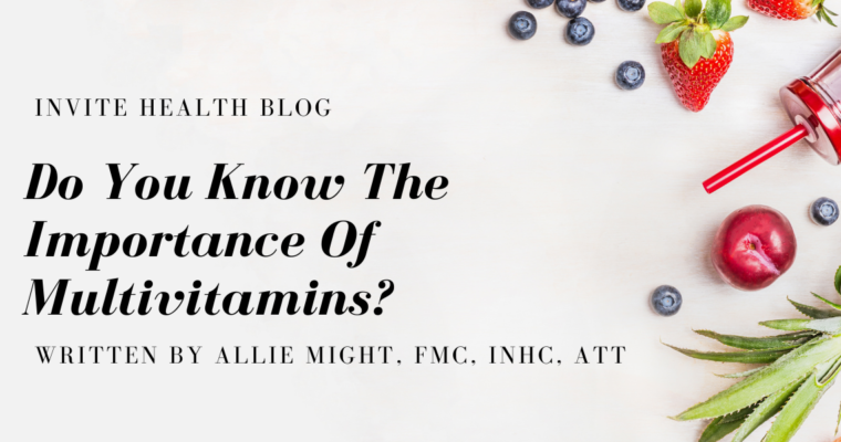 Do You Know The Importance Of Multivitamins?