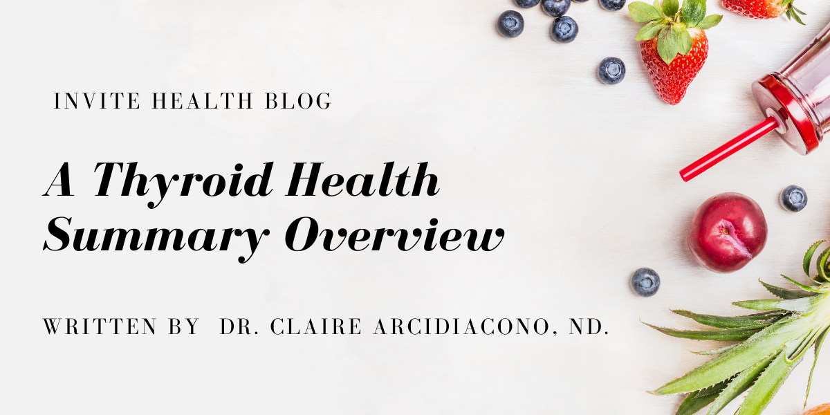 A Thyroid Health Summary Overview