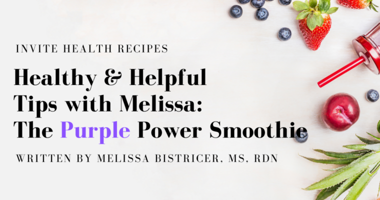 The Purple Power Smoothie – Healthy & Helpful Tips with Melissa