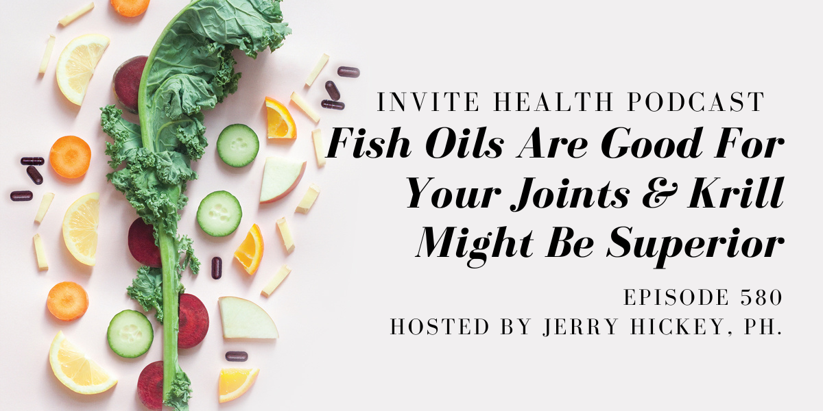 Fish Oils Are Good For Your Joints & Krill Might Be Superior InVite