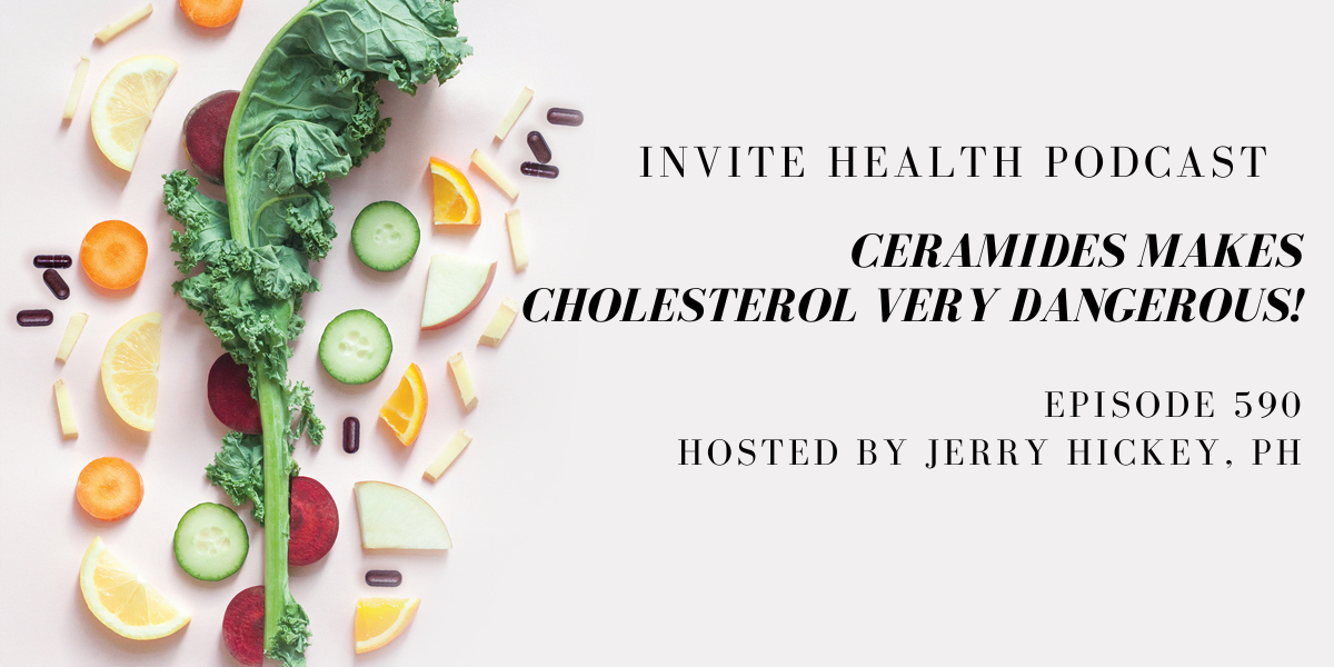 Ceramides makes cholesterol very dangerous