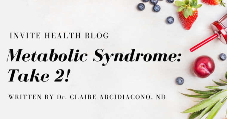 Metabolic Syndrome: Take 2!