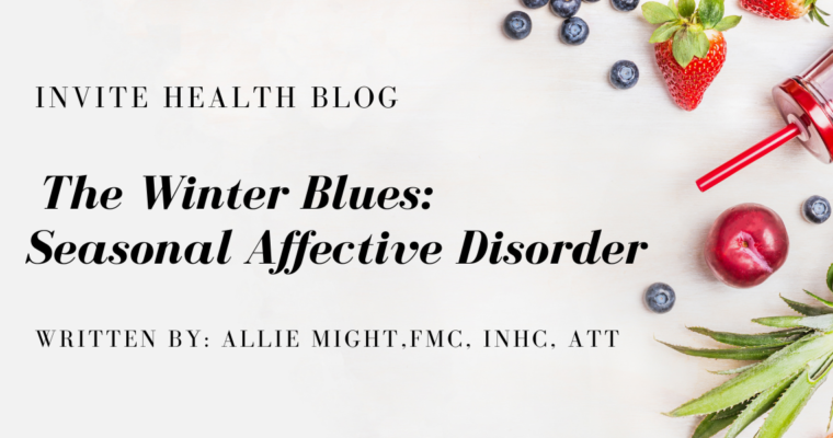 THE WINTER BLUES: SEASONAL AFFECTIVE DISORDER