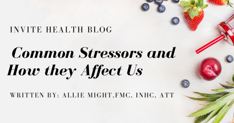 Common Stressors and How They Affect Us