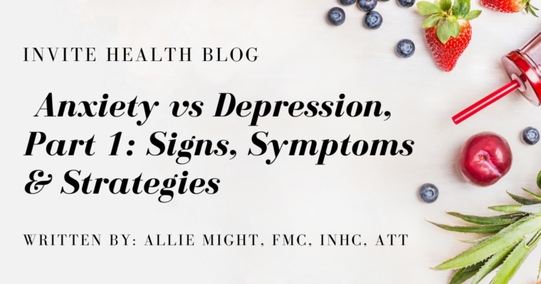 ANXIETY VS DEPRESSION part 1: SIGNS, SYMPTOMS AND STRATEGIES