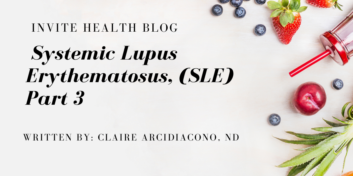 Systemic Lupus Erythematosus, (SLE), Part 3