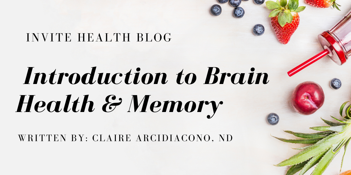Introduction to Brain Health & Memory, Invite Health Blog