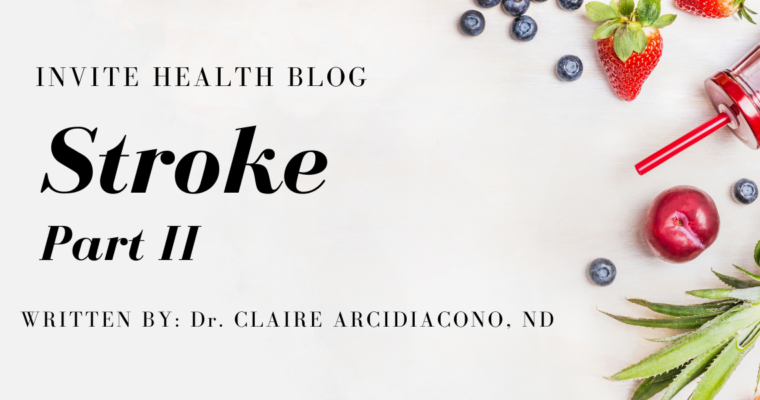 Stroke, Part II, Invite Health Blog